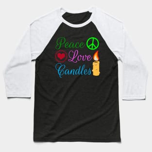 Peace Love Candles Baseball T-Shirt